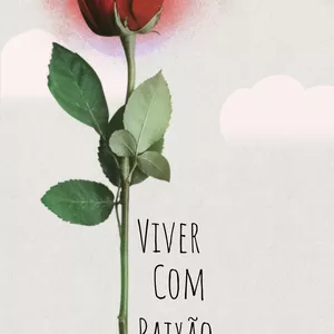 Imagem de capa para o Ebook Viver Com Paixão: Poemas Para uma Motivação Diária 