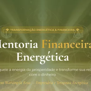 Imagem de Mentoria Financeira Energética criado por Mary Rosa I Mentora e Terapeuta Energética na hotmart