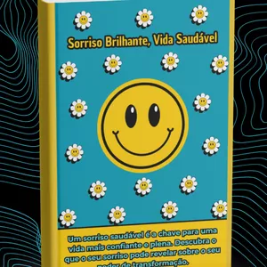 Imagem de capa para o Ebook Sorriso Brilhante, Vida Saudável. 