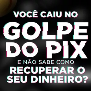 Imagem de capa para o Curso online Caiu em um Golpe do Pix, saiba como recuperar seu dinheiro sem a necessidade de um advogado.