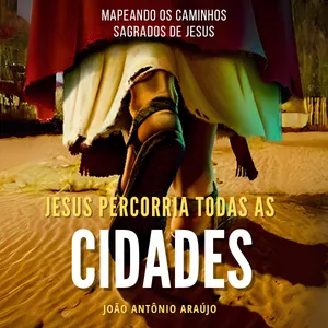 Jesus percorria todas as cidades por JOAO ANTONIO ARAUJO