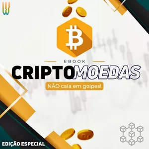 Imagem de capa para o Ebook Criptomoedas - NÃO caia em golpes!