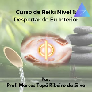 Imagem do curso Curso de Reiki Nivel 1 - Online - Despertar do Eu Interior