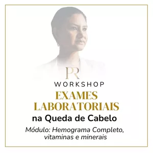Imagem de capa para o Curso online WORKSHOP - Exames Laboratoriais na Queda de Cabelo (HEMOGRAMA, VITAMINAS E MINERAIS)
