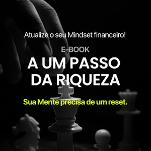 Imagem de capa para o Ebook E-book: A Um Passo Da Riqueza