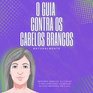 Imagem de capa para o Curso online O Guia Contra os Cabelos Brancos