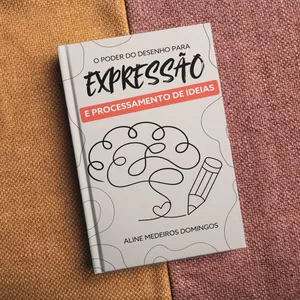 Imagem de capa para o Ebook O Poder do Desenho para Expressão e Processamento de Ideias