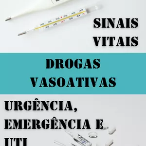 Imagem de capa para o Ebook Tudo sobre sinais vitais e drogas vasoativas 