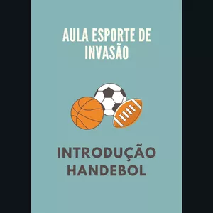 Imagem de capa para o Serviço online Aula de Esportes de Invasão (HANDEBOL)