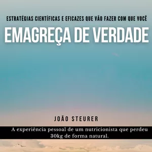 Imagem de capa para o Ebook EMAGREÇA DE VERDADE: A experiência pessoal de um nutricionista que perdeu 30kg.