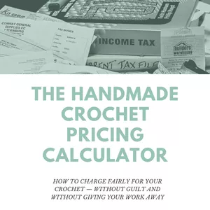Cover image for Ebook The Handmade Crochet Pricing Calculator