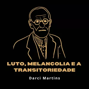 Imagem de capa para o Curso online Luto, melancolia e a transitoriedade.