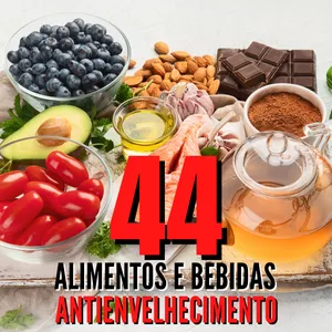 Imagem principal do produto 44 Alimentos e Bebidas Antienvelhecimento