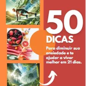 Imagem de capa para o Ebook 50 Dicas para diminuir sua ansiedade e te ajudar a viver melhor em 21 dias. 