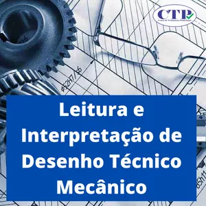 Imagem do curso CURSO BÁSICO DE LEITURA E INTERPRETAÇÃO DE DESENO TÉCNICO MECÂNICO