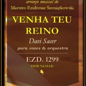Imagem de capa para o Ebook Venha teu Reino - Davi Sacer| Arranjo Musical para Vozes &amp; Orquestra