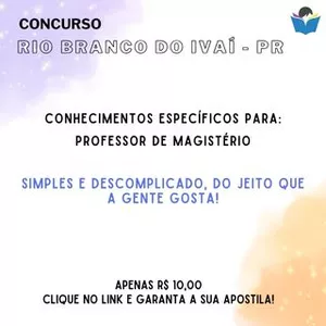 Imagem de capa para o Ebook RIO BRANCO DO IVAÍ PR - C. ESPECÍFICOS PARA PROFESSOR DE MAGISTÉRIO