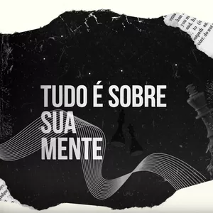 Imagem de capa para o Ebook Tudo é sobre sua mente
