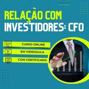 Curso Curso de Relação com Investidores: CFO