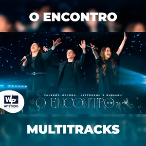 Imagem de capa para o Curso online Multitracks - Valesca Mayssa - O Encontro (part. Jefferson & Suellen)