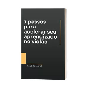 Imagem de capa para o Ebook 7 passos para acelerar seu aprendizado no violão