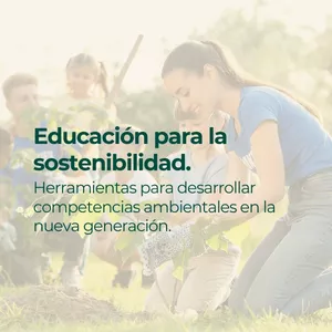 Imagen de portada para Curso online EDUCACIÓN PARA LA SUSTENTABILIDAD. Herramientas para desarrollar competencias ambientales en la nueva generación.