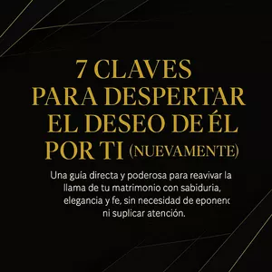 Imagen de portada para Curso online 7 Claves para despertar su deseo por ti