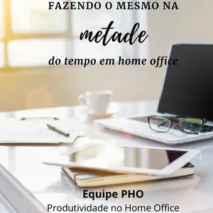 Imagem de capa para o Ebook Fazendo o mesmo na METADE do tempo em home office