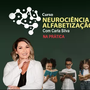 Imagem do curso Neurociência e Alfabetização - Carla Silva 