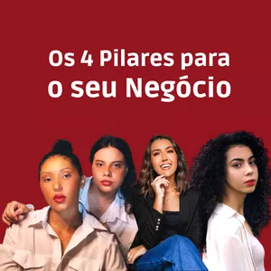 Imagem de capa para o Curso online Os 4 Pilares para o seu Negócio