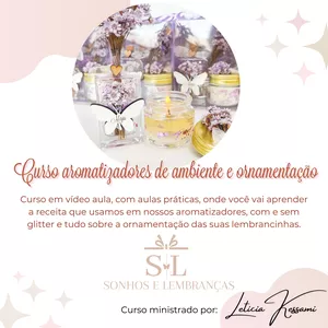 Imagem de Curso aromatizadores de ambiente e ornamentação  criado por Sonhos e Lembranças na hotmart