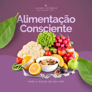 Imagem de capa para o Ebook Alimentação Consciente (e-book) por Juliana Lotumolo