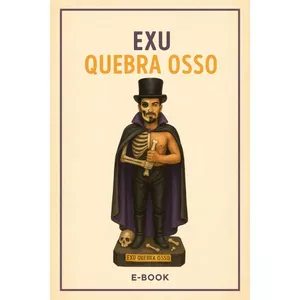 Imagem de capa para o Ebook "Exu Quebra Osso: Justiça Espiritual, Corte de Demandas e o Poder Oculto da Calunga"