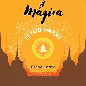 Imagem de capa para o Ebook A MÁGICA DE FAZER DINHEIRO
