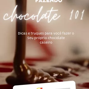 Imagem de capa para o Ebook Fazendo Chocolate 101 dicas e truques para fazer o seu próprio chocolate caseiro 