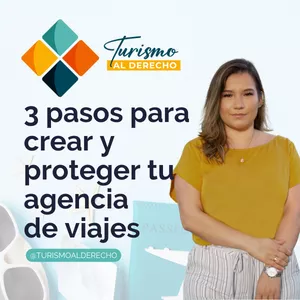 Imagen de portada para Curso online TURISMO AL DERECHO:  3️⃣ pasos para crear y proteger tu agencia de viajes