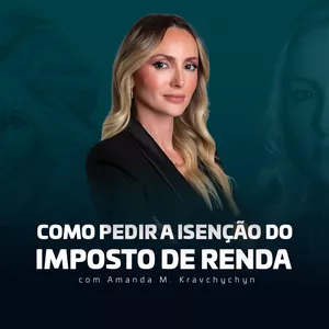 Imagem de capa para o Curso online COMO PEDIR A ISENÇÃO DO IMPOSTO DE RENDA? 