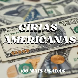 Imagem de capa para o Ebook GÍRIAS AMERICANAS - Entenda o Nativo!