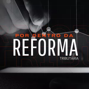 Imagem de capa para o Ebook E-book: Por Dentro da Reforma Tributária