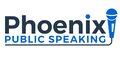 Phoenix Public Speaking