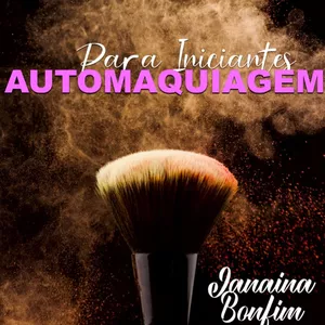 Imagem de capa para o Ebook Ebook auto maquiagem Janaína Bonfim 