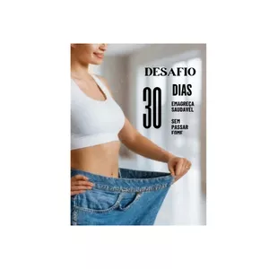 Imagem de capa para o Ebook DESAFIO 30 DIAS, EMAGRECIMENTO SAUDÁVEL SEM PASSAR FOME!
