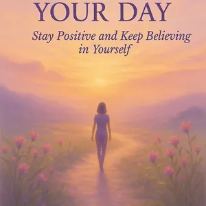 Cover image for Ebook Transform Your Day: Stay Positive and Keep Believing in Yourself
