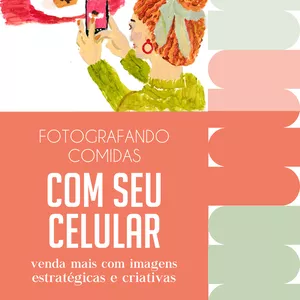 Imagem de capa para o Ebook Fotografando comidas com seu celular: venda mais com imagens estratégicas e criativas