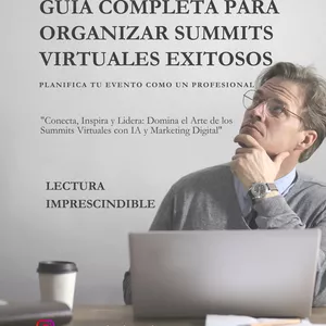 Imagen de portada para Ebook Guía Completa para Organizar Summits Virtuales Exitosos
