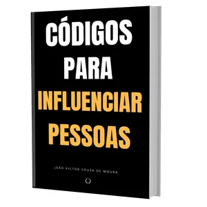 Imagem de capa para o Ebook Códigos Para Influenciar Pessoas