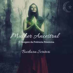 Imagem do curso Mulher Ancestral - Praticas e feitiços de Pombogira!