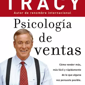 Imagen de portada para Ebook Psicología de ventas: Cómo vender más, más fácil y rápidamente de lo que alguna vez pensaste que fuese posible