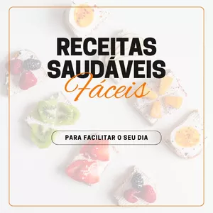 Imagem de capa para o Ebook Receitas Saudáveis Fáceis - Para Facilitar o seu dia