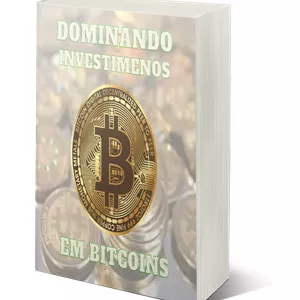 Dominando Investimentos em Bitcoins